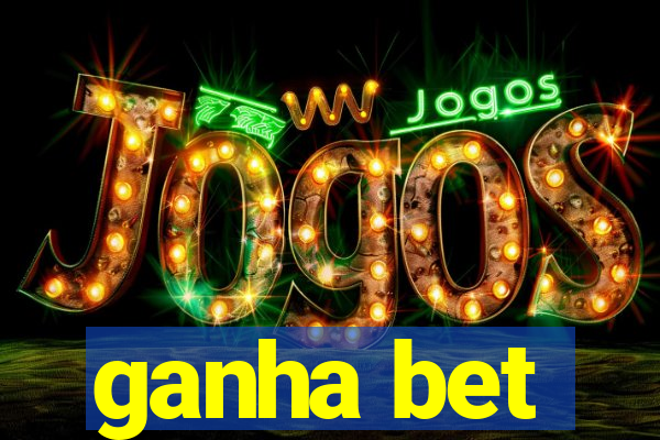 ganha bet